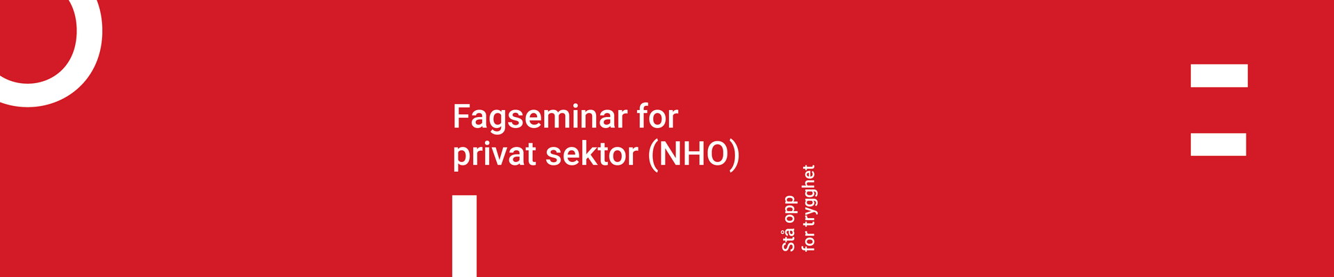 Fagseminar for deg som jobber i private sektor (NHO)